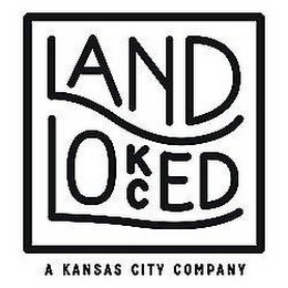 LAND LOCKED A KANSAS CITY COMPANY