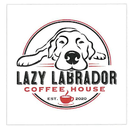 LAZY LABRADOR COFFEE HOUSE EST. 2020