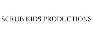 SCRUB KIDS PRODUCTIONS