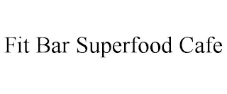 FIT BAR SUPERFOOD CAFE