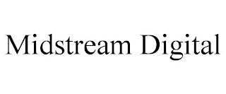 MIDSTREAM DIGITAL