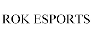 ROK ESPORTS