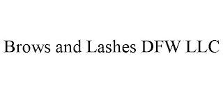 BROWS AND LASHES DFW LLC