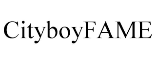 CITYBOYFAME