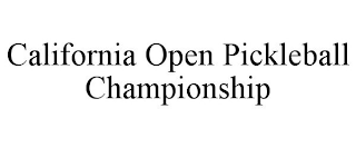 CALIFORNIA OPEN PICKLEBALL CHAMPIONSHIP