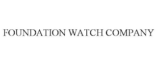 FOUNDATION WATCH COMPANY