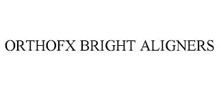 ORTHOFX BRIGHT ALIGNERS