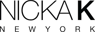 NICKA K NEW YORK