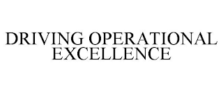 DRIVING OPERATIONAL EXCELLENCE