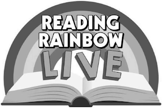 READING RAINBOW LIVE