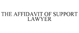 THE AFFIDAVIT OF SUPPORT LAWYER