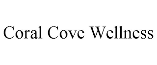 CORAL COVE WELLNESS