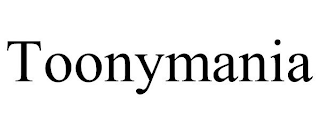 TOONYMANIA