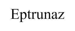 EPTRUNAZ