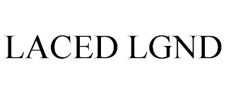 LACED LGND