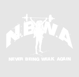 N.BW.A NEVER BEING WEAK AGAIN