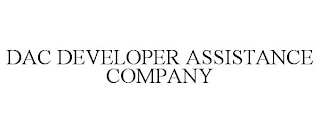 DAC DEVELOPER ASSISTANCE COMPANY