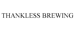 THANKLESS BREWING