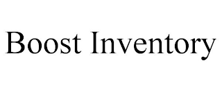 BOOST INVENTORY