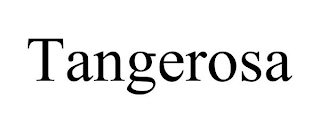 TANGEROSA