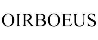 OIRBOEUS