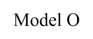 MODEL O