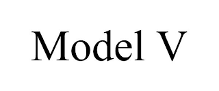 MODEL V