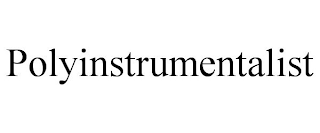 POLYINSTRUMENTALIST