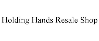 HOLDING HANDS RESALE SHOP
