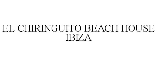 EL CHIRINGUITO BEACH HOUSE IBIZA