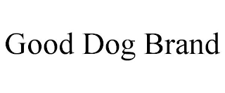 GOOD DOG BRAND