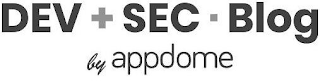 DEV + SEC BLOG BY APPDOME