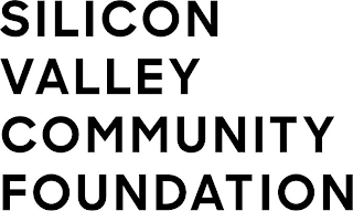 SILICON VALLEY COMMUNITY FOUNDATION