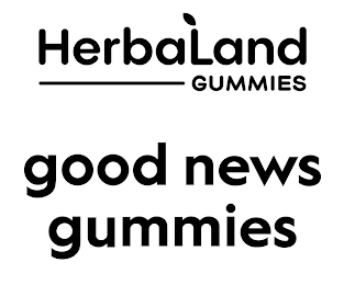 HERBALAND GUMMIES GOOD NEWS GUMMIES