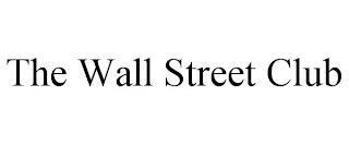 THE WALL STREET CLUB