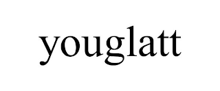 YOUGLATT