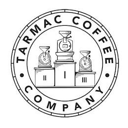 TARMAC COFFEE COMPANY II I III