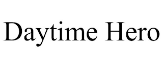 DAYTIME HERO