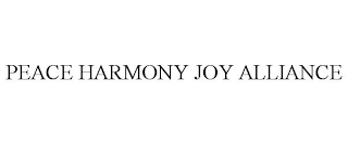 PEACE HARMONY JOY ALLIANCE