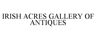 IRISH ACRES GALLERY OF ANTIQUES