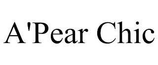 A'PEAR CHIC