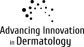 ADVANCING INNOVATION IN DERMATOLOGY