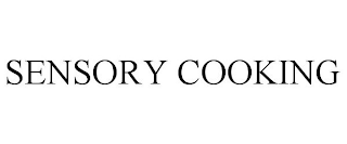 SENSORY COOKING
