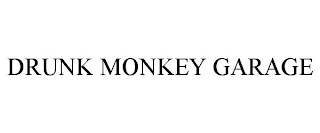 DRUNK MONKEY GARAGE