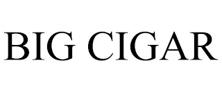 BIG CIGAR