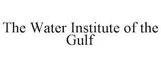 THE WATER INSTITUTE OF THE GULF