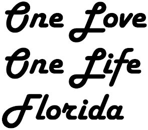 ONE LOVE ONE LIFE FLORIDA