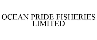 OCEAN PRIDE FISHERIES LIMITED