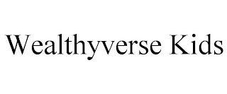 WEALTHYVERSE KIDS