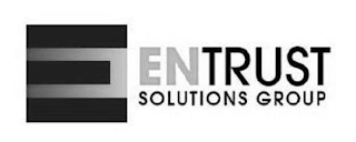 E ENTRUST SOLUTIONS GROUP